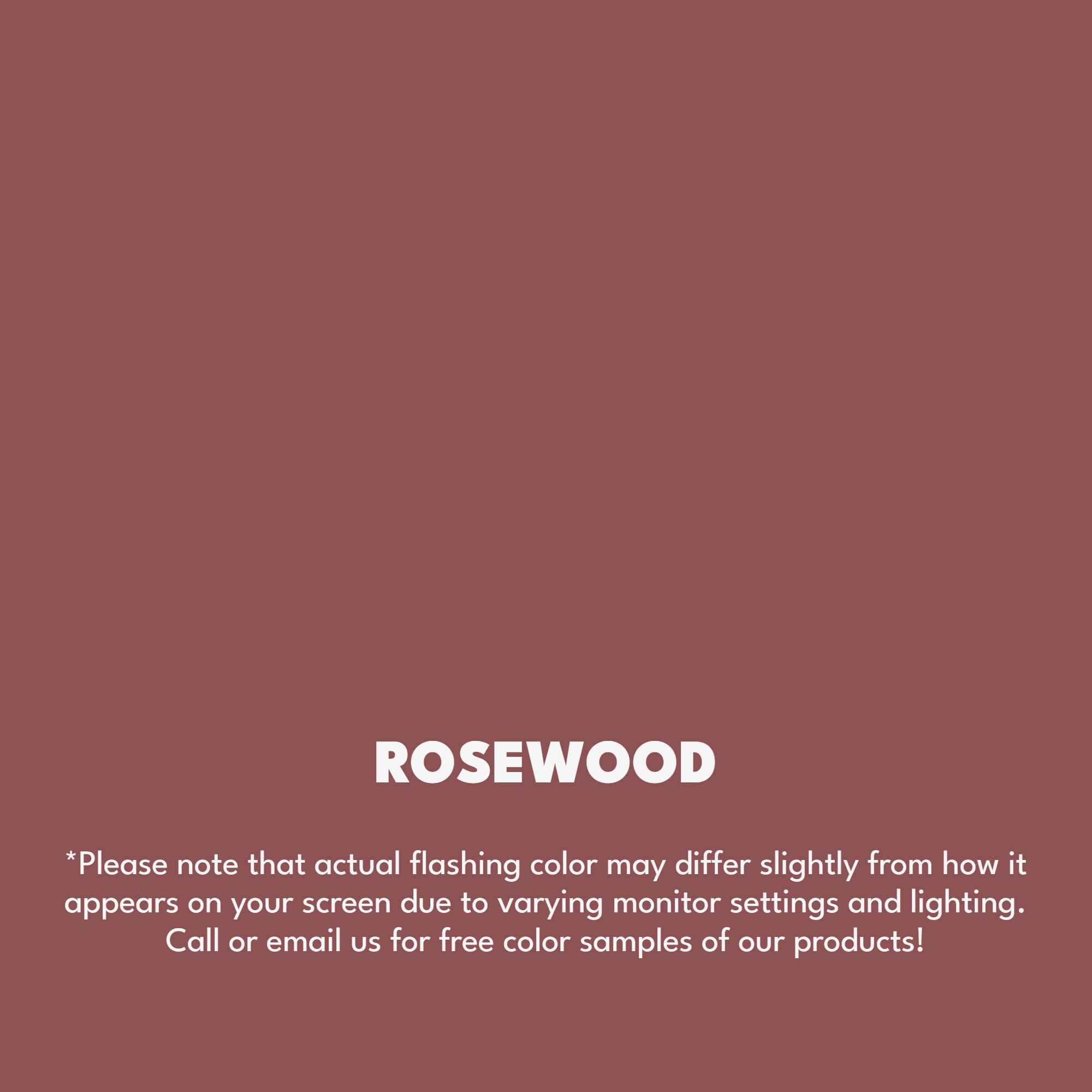 A texture photo of the Smooth Finish Aluminum that reads, "Rosewood: Please note that actual flashing color may differ slightly from how it appears on your screen due to varying monitor settings and lighting. Call or email us for free color samples of our products!"
