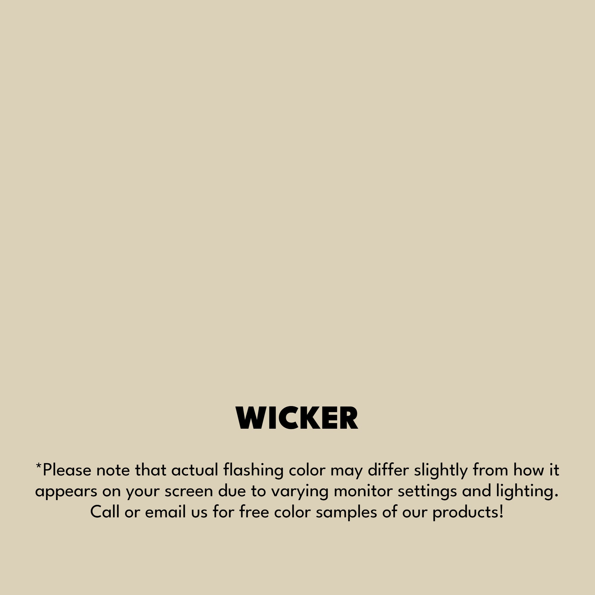 A texture photo of the Smooth Finish Aluminum that reads, "Wicker: Please note that actual flashing color may differ slightly from how it appears on your screen due to varying monitor settings and lighting. Call or email us for free color samples of our products!"